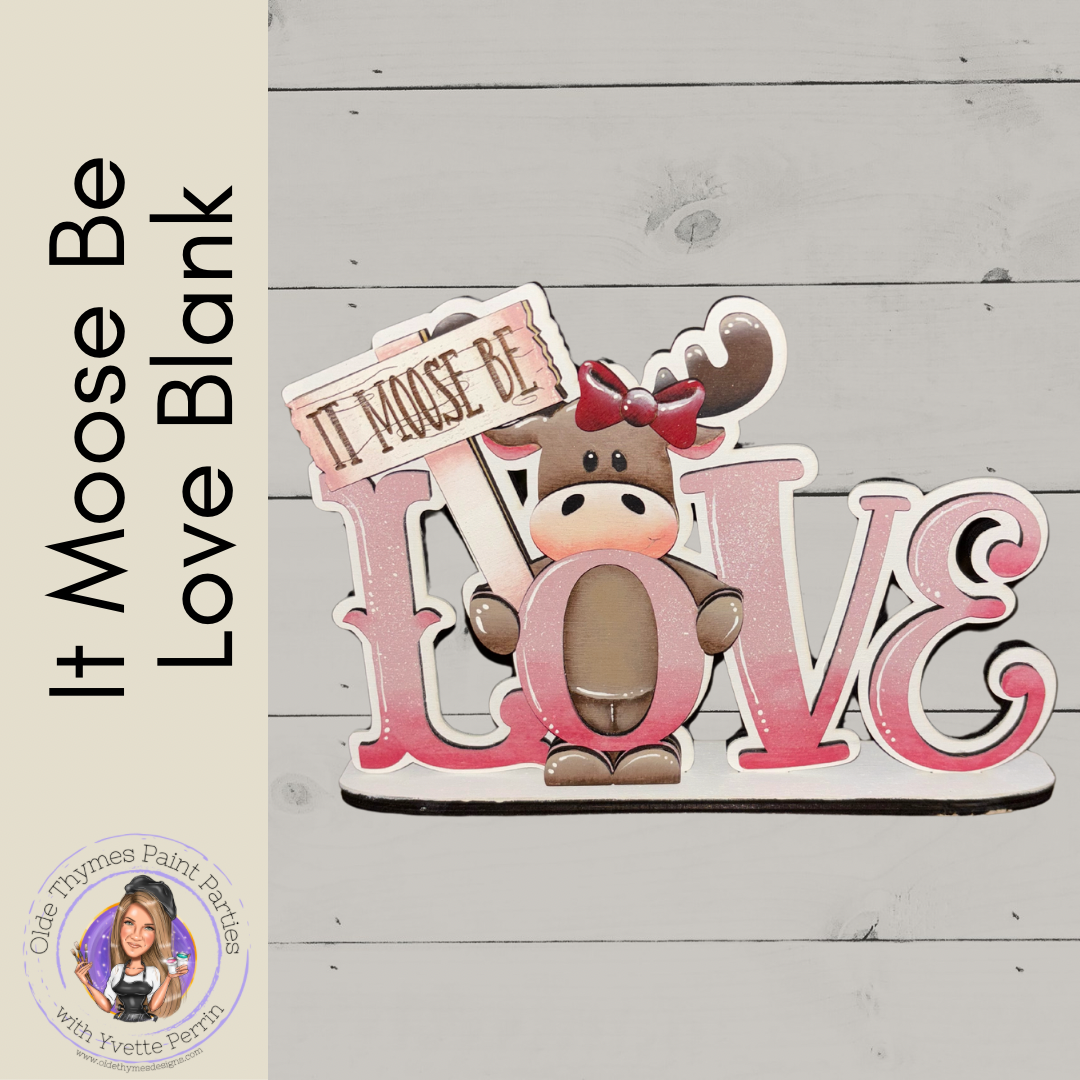 It Moose Be Love Shelf Sitter Blank