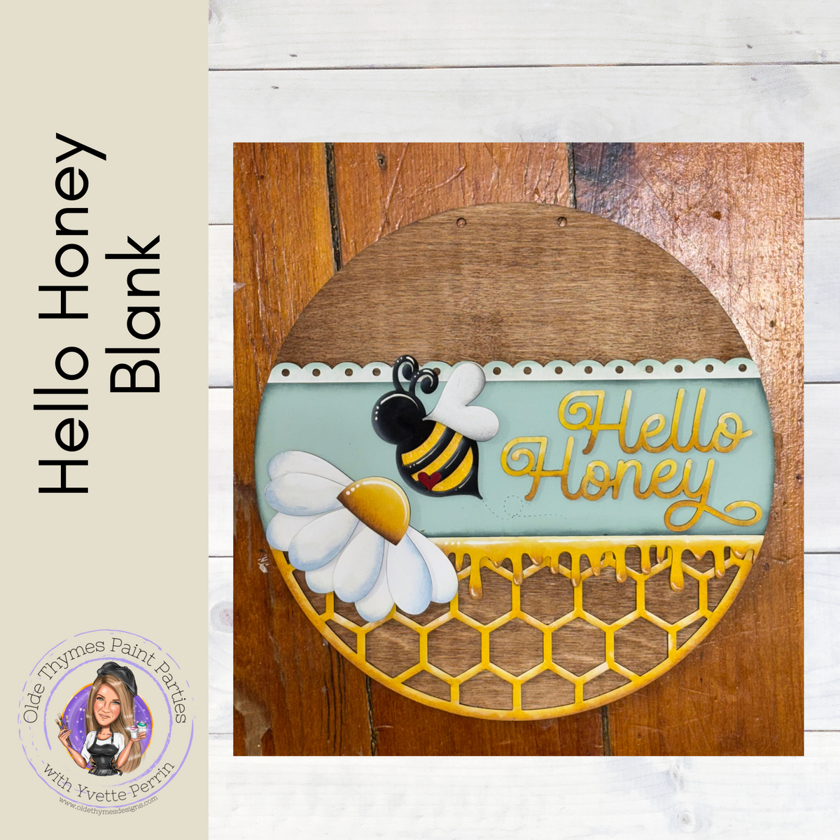 Hone Hello Hello Honey Blank – OldeThymesPaintParties