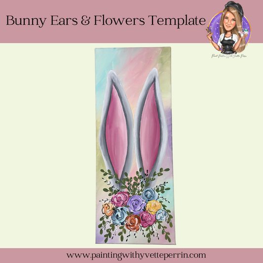 Bunny Ears & Flowers Painting Template-Digital Download